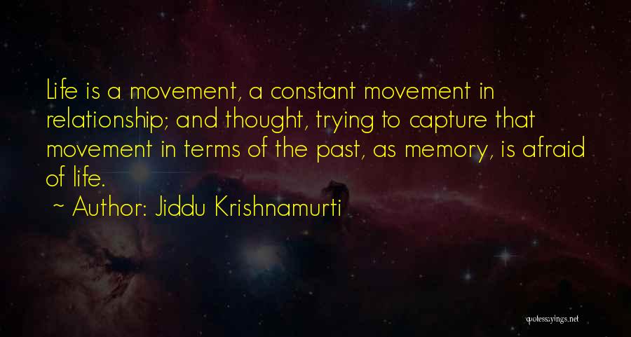 Past Life Relationship Quotes By Jiddu Krishnamurti