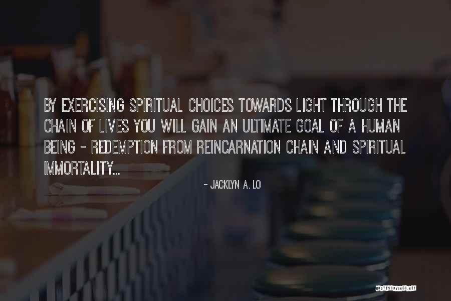 Past Lives Reincarnation Quotes By Jacklyn A. Lo Past Lives Reincarnation Quotes By Jacklyn A. Lo