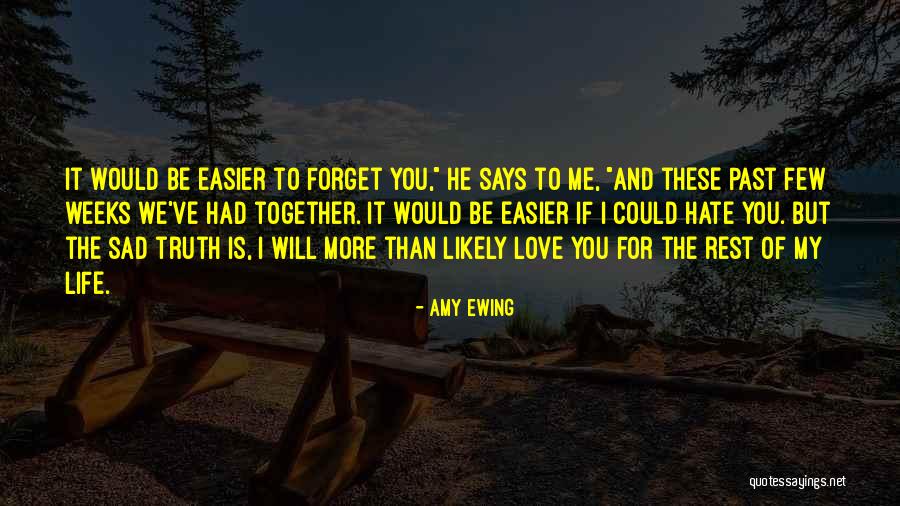 Past Love Life Quotes By Amy Ewing