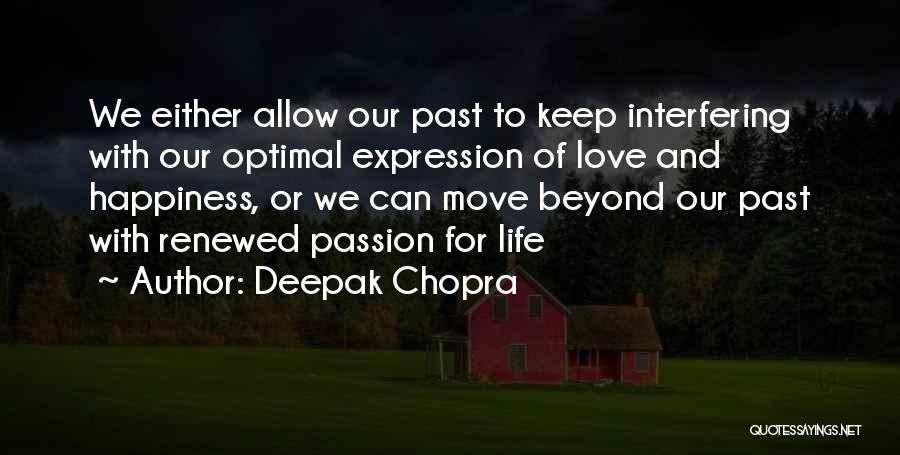 Past Love Life Quotes By Deepak Chopra