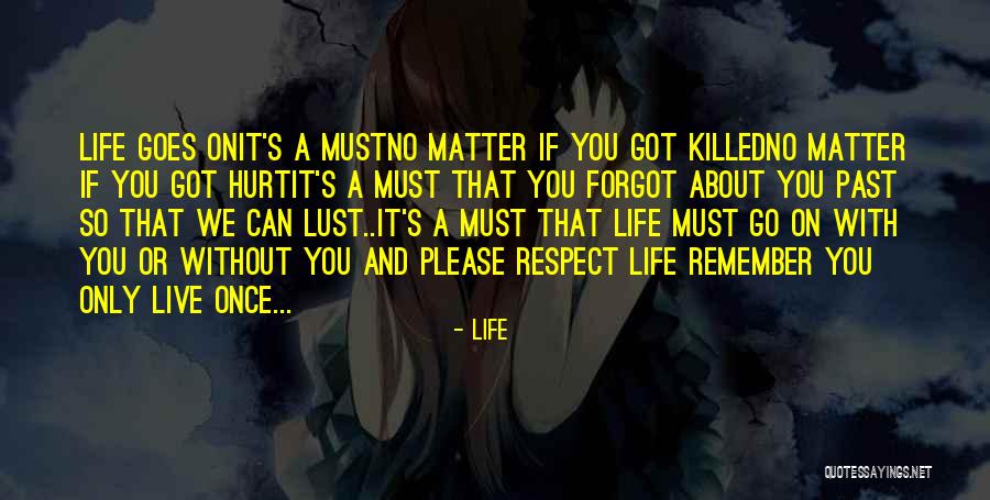 Past Love Life Quotes By Life Past Love Life Quotes By Life