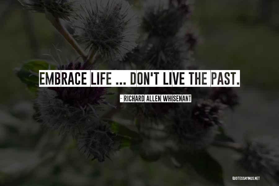 Past Love Life Quotes By Richard Allen Whisenant