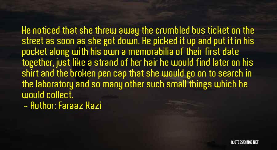 Past Love Memories Quotes By Faraaz Kazi