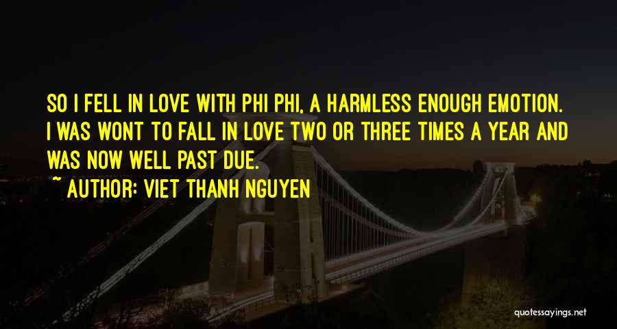 Past Love Quotes By Viet Thanh Nguyen