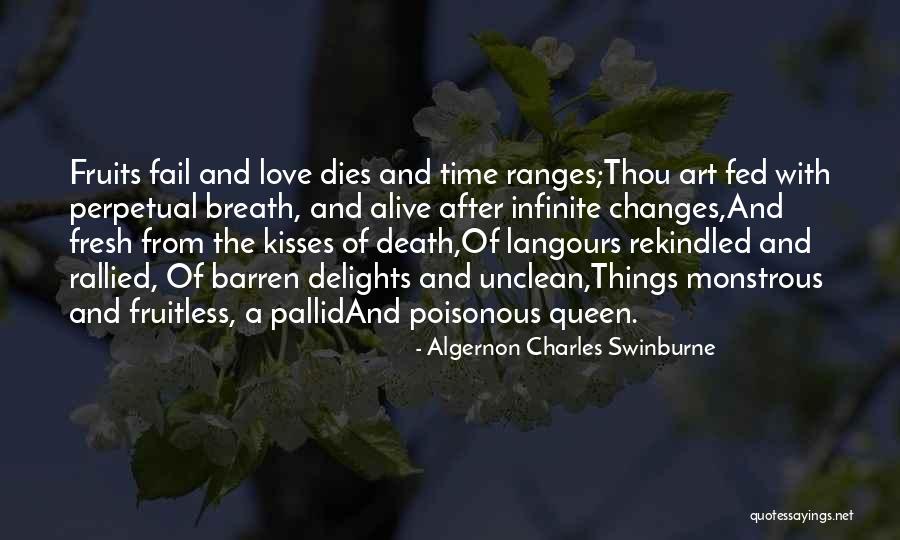 Past Love Rekindled Quotes By Algernon Charles Swinburne