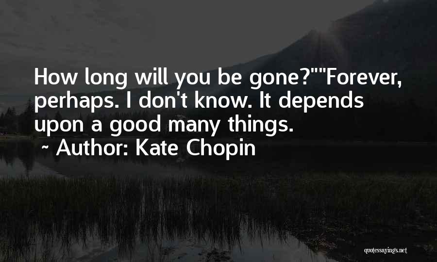 Past Love Returning Quotes By Kate Chopin