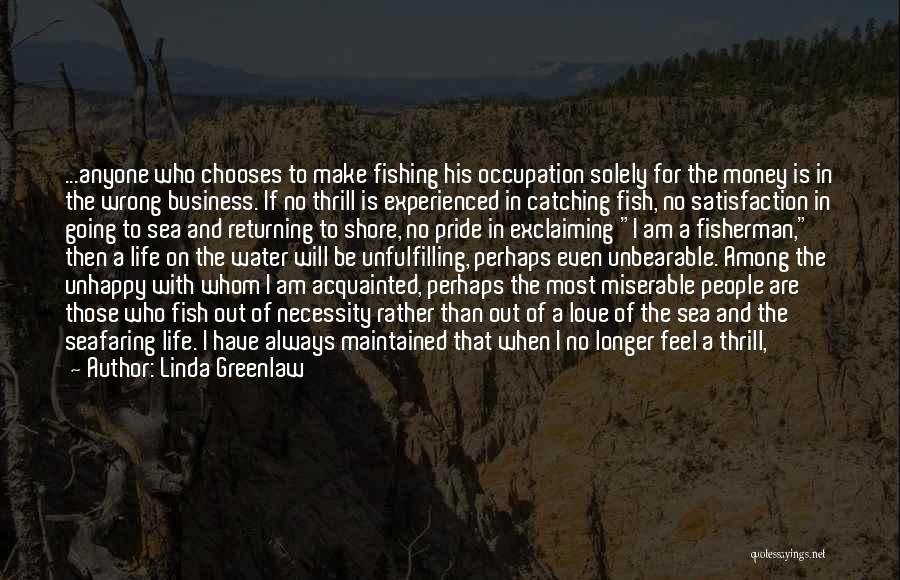 Past Love Returning Quotes By Linda Greenlaw Past Love Returning Quotes By Linda Greenlaw