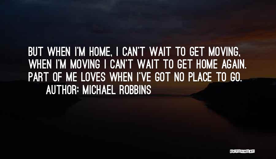 Past Loves And Moving On Quotes By Michael Robbins