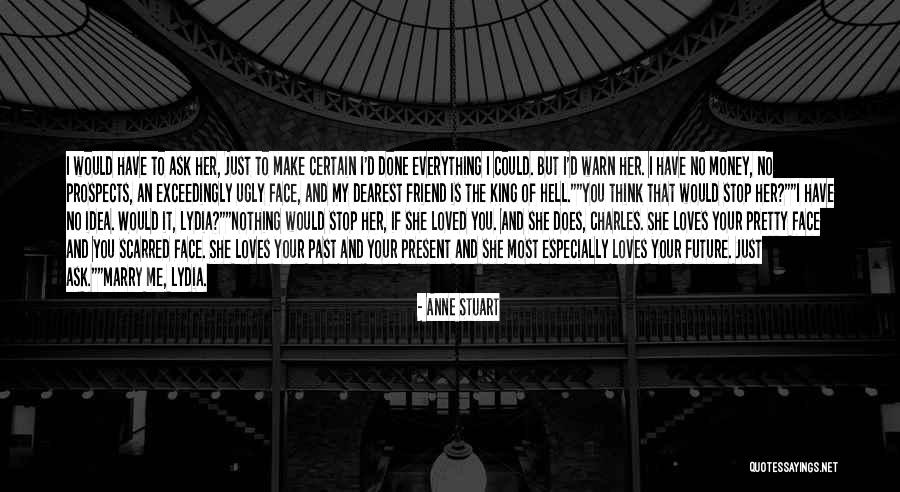 Past Loves Quotes By Anne Stuart Past Loves Quotes By Anne Stuart