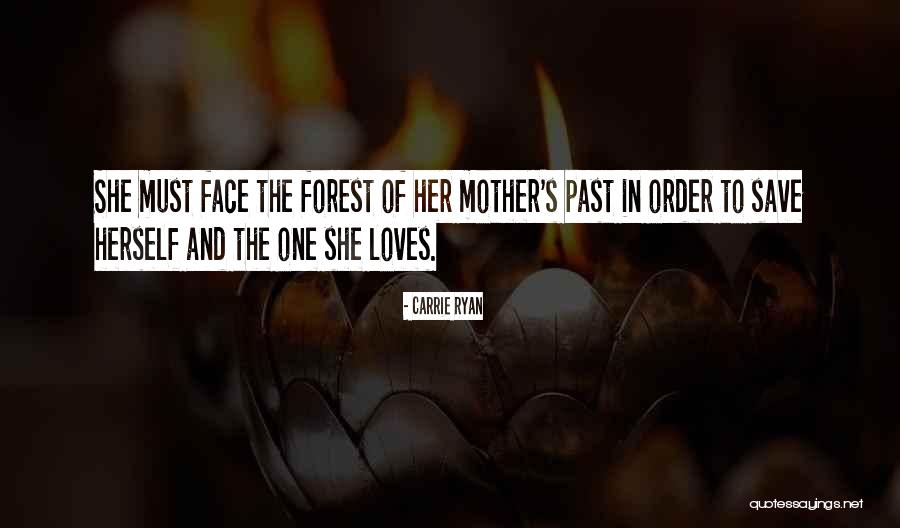 Past Loves Quotes By Carrie Ryan Past Loves Quotes By Carrie Ryan