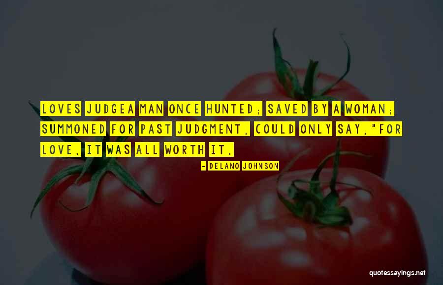 Past Loves Quotes By Delano Johnson Past Loves Quotes By Delano Johnson