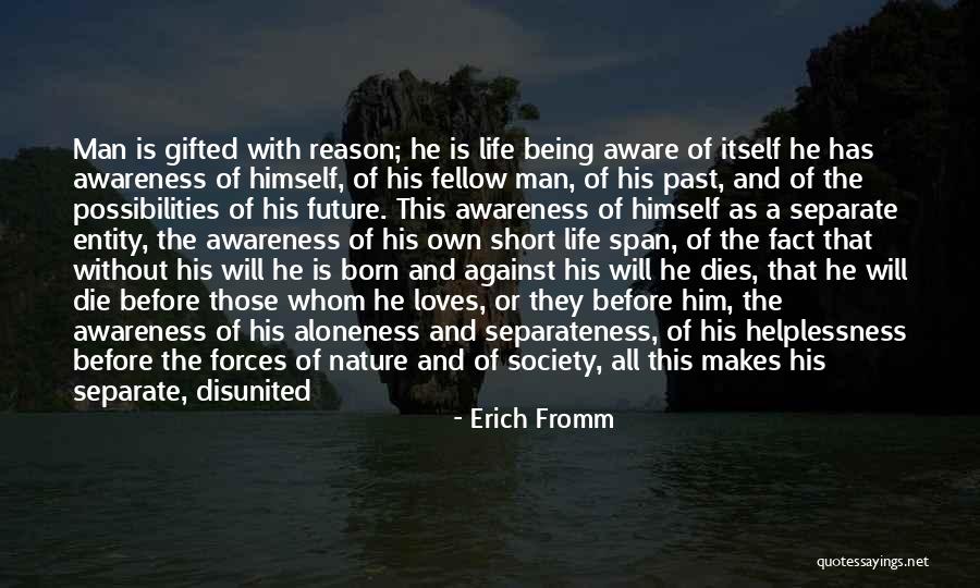 Past Loves Quotes By Erich Fromm Past Loves Quotes By Erich Fromm
