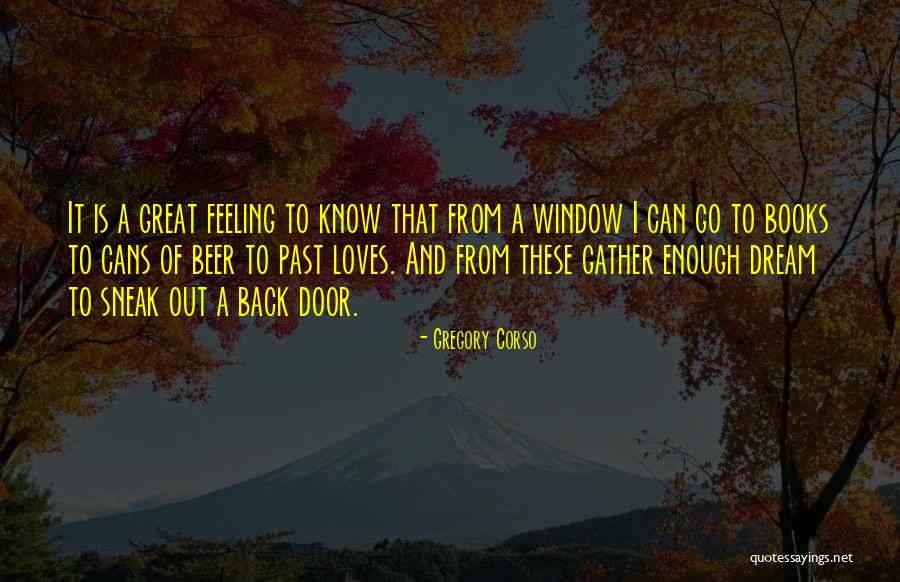 Past Loves Quotes By Gregory Corso Past Loves Quotes By Gregory Corso