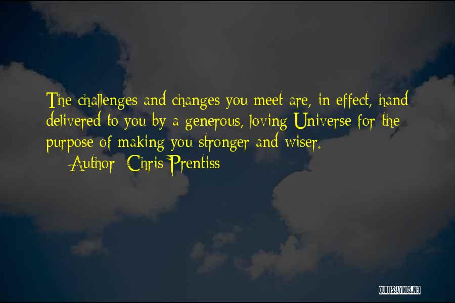 Past Making You Stronger Quotes By Chris Prentiss
