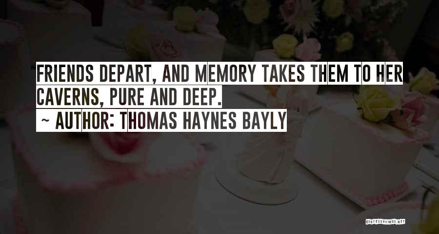 Past Memories Of Friendship Quotes By Thomas Haynes Bayly