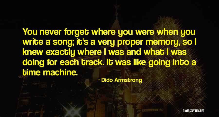 Past Memories To Forget Quotes By Dido Armstrong