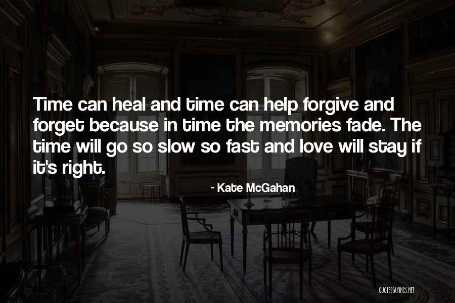 Past Memories To Forget Quotes By Kate McGahan