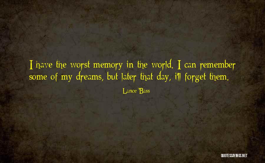 Past Memories To Forget Quotes By Lance Bass