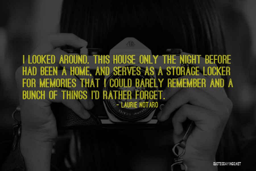 Past Memories To Forget Quotes By Laurie Notaro