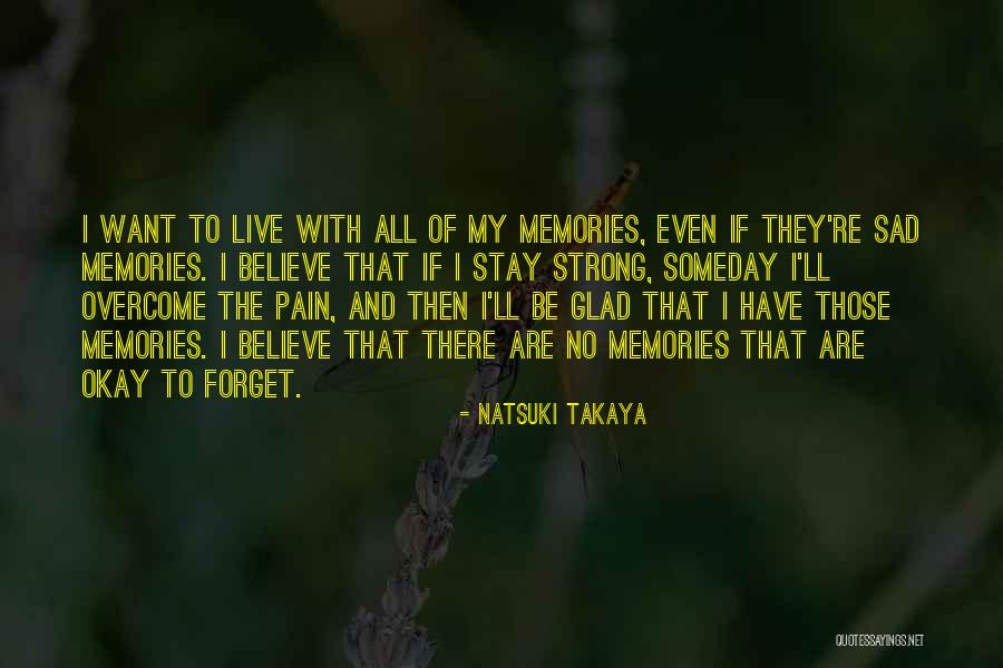 Past Memories To Forget Quotes By Natsuki Takaya