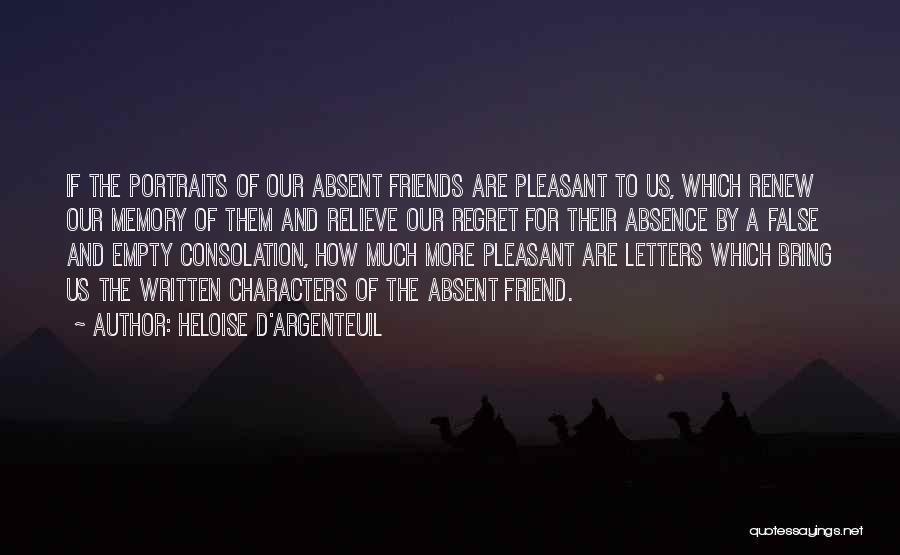 Past Memories With Friends Quotes By Heloise D'Argenteuil