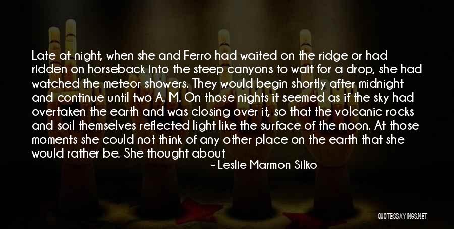 Past Midnight Quotes By Leslie Marmon Silko Past Midnight Quotes By Leslie Marmon Silko