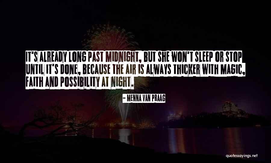 Past Midnight Quotes By Menna Van Praag Past Midnight Quotes By Menna Van Praag
