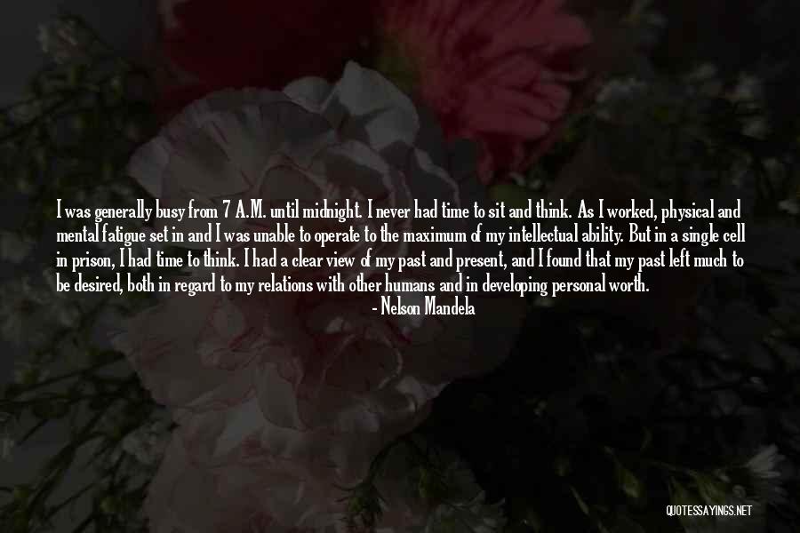 Past Midnight Quotes By Nelson Mandela Past Midnight Quotes By Nelson Mandela