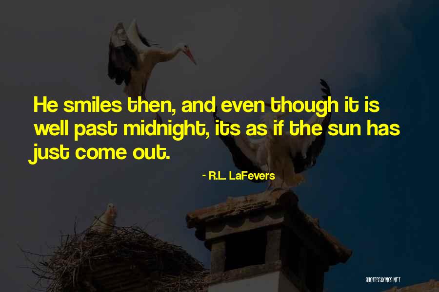 Past Midnight Quotes By R.L. LaFevers Past Midnight Quotes By R.L. LaFevers
