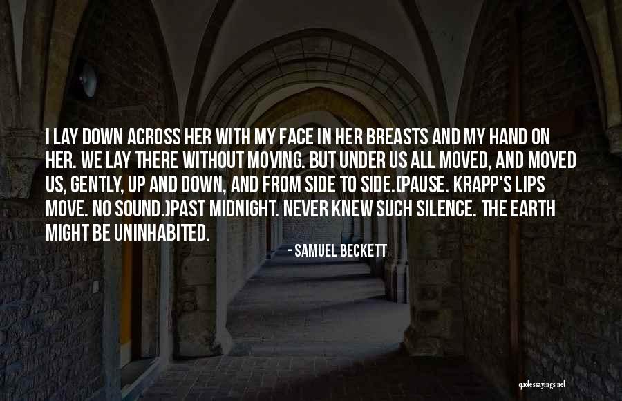 Past Midnight Quotes By Samuel Beckett Past Midnight Quotes By Samuel Beckett