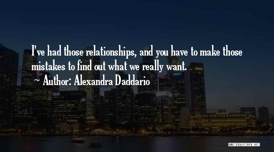 Past Mistakes In Relationships Quotes By Alexandra Daddario
