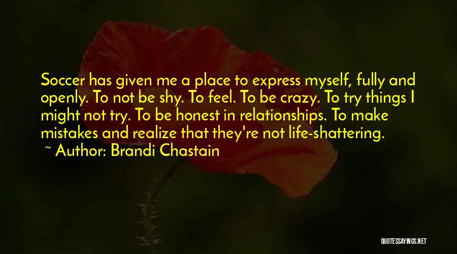 Past Mistakes In Relationships Quotes By Brandi Chastain