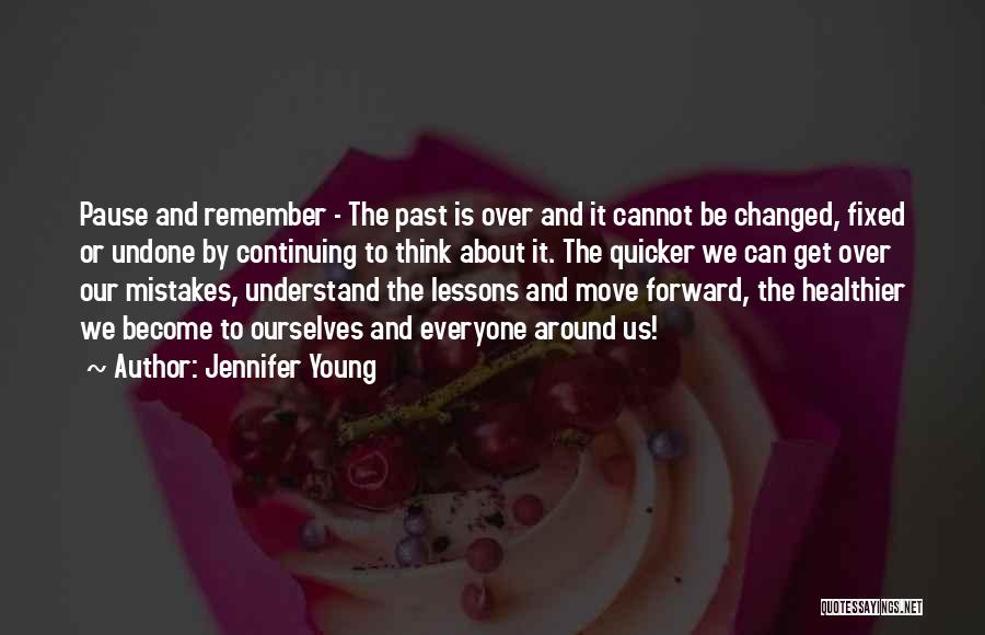Past Mistakes Quotes By Jennifer Young