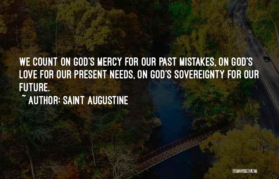 Past Mistakes Quotes By Saint Augustine