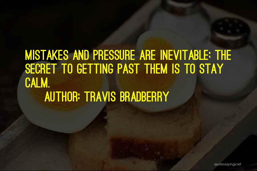 Past Mistakes Quotes By Travis Bradberry