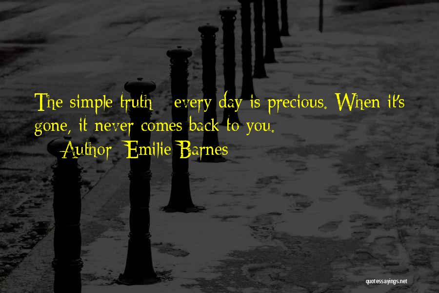 Past Never Comes Back Quotes By Emilie Barnes