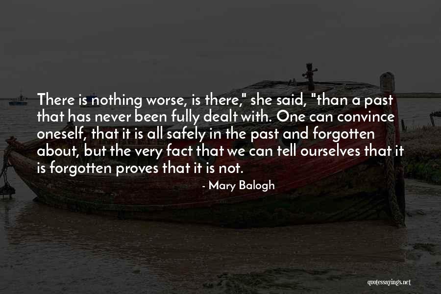 Past Never Forgotten Quotes By Mary Balogh Past Never Forgotten Quotes By Mary Balogh