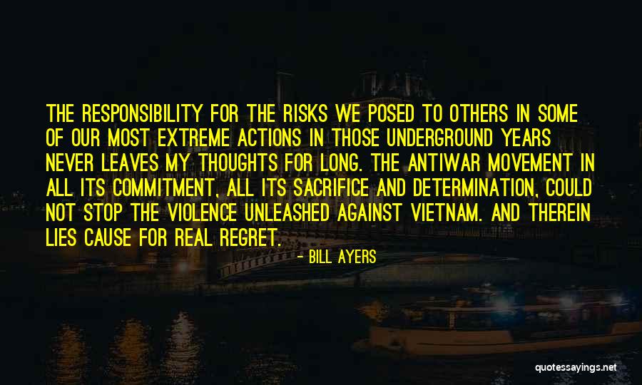 Past Never Leaves Us Quotes By Bill Ayers Past Never Leaves Us Quotes By Bill Ayers