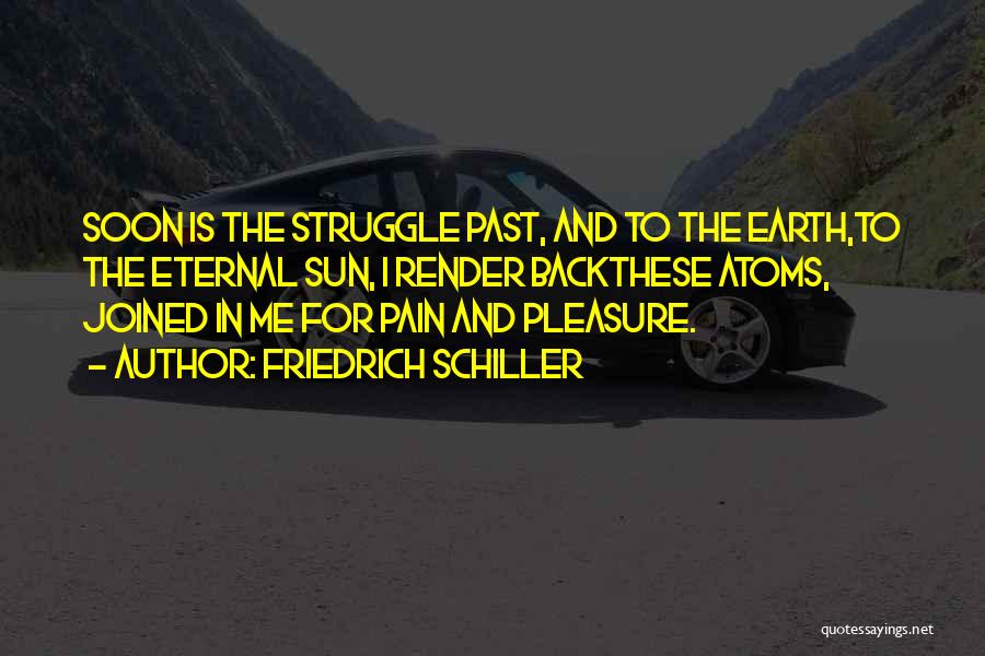 Past Pain Quotes By Friedrich Schiller