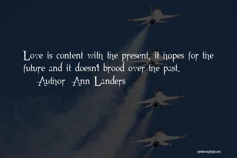 Past Present And Future Love Quotes By Ann Landers