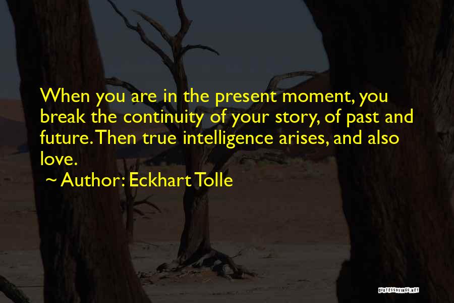 Past Present And Future Love Quotes By Eckhart Tolle