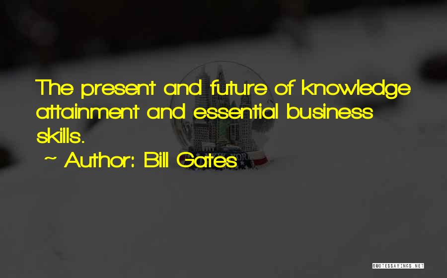 Past Present Future Business Quotes By Bill Gates