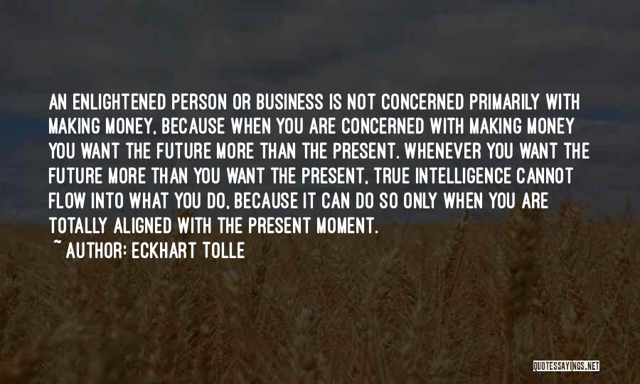 Past Present Future Business Quotes By Eckhart Tolle
