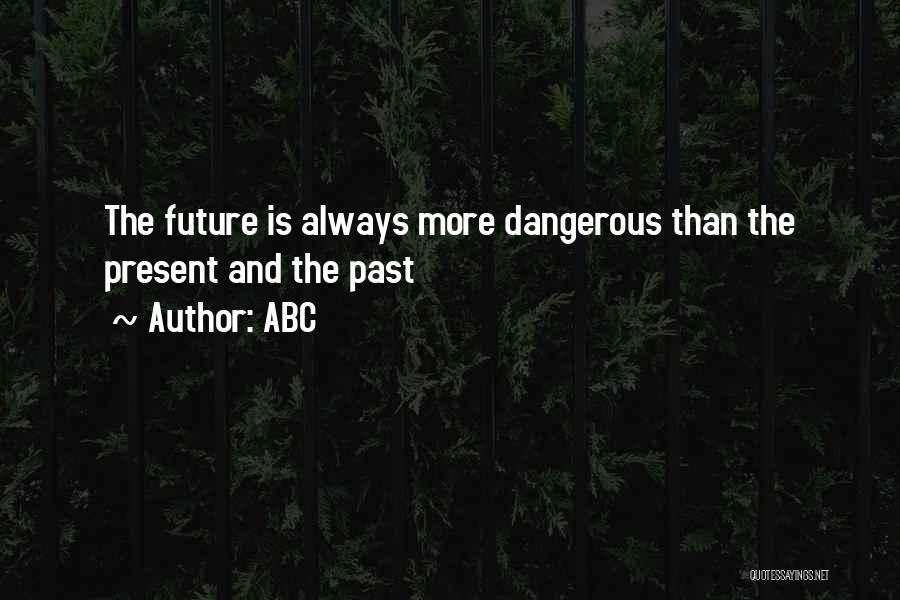 Past Present Future Inspirational Quotes By ABC