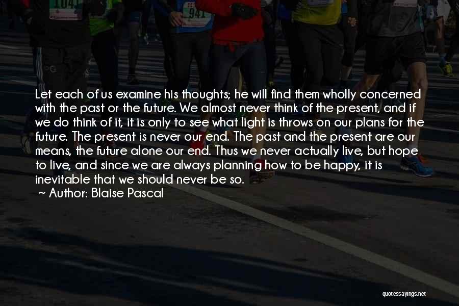 Past Present Future Inspirational Quotes By Blaise Pascal