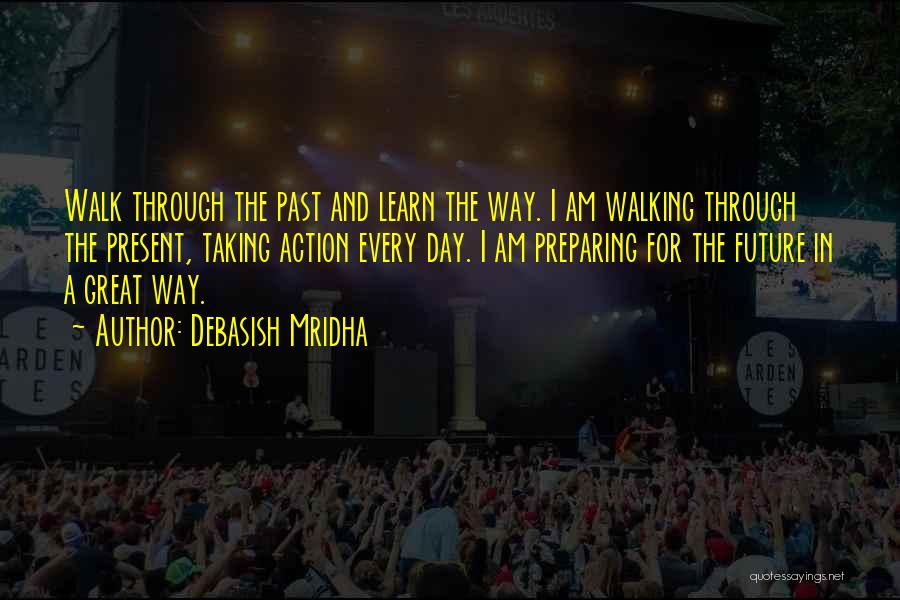 Past Present Future Inspirational Quotes By Debasish Mridha