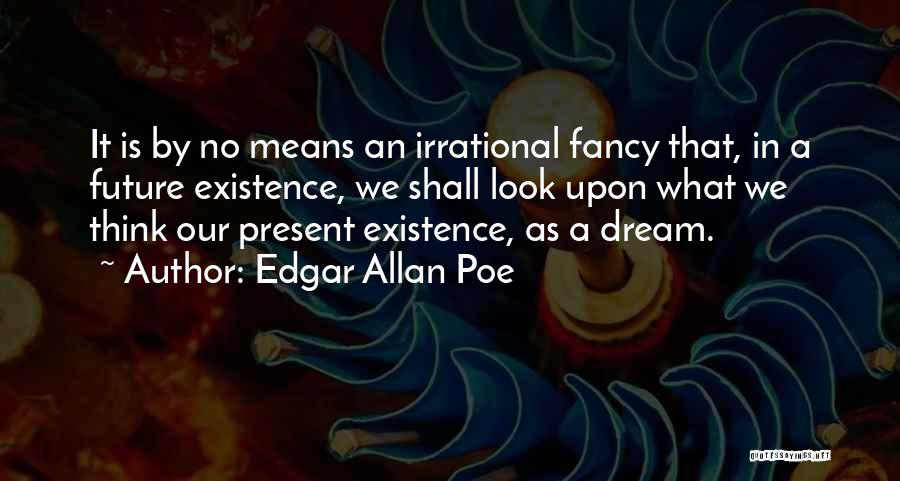 Past Present Future Inspirational Quotes By Edgar Allan Poe