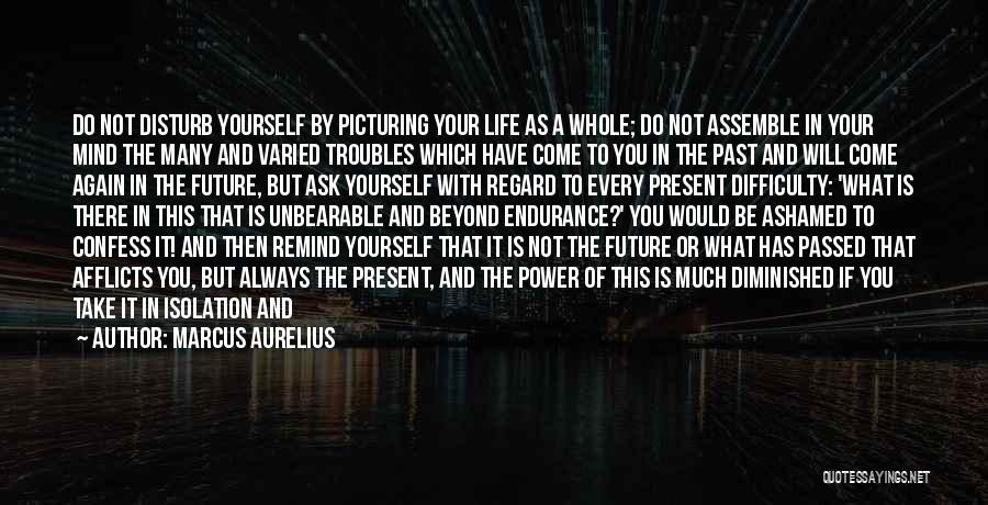 Past Present Future Inspirational Quotes By Marcus Aurelius