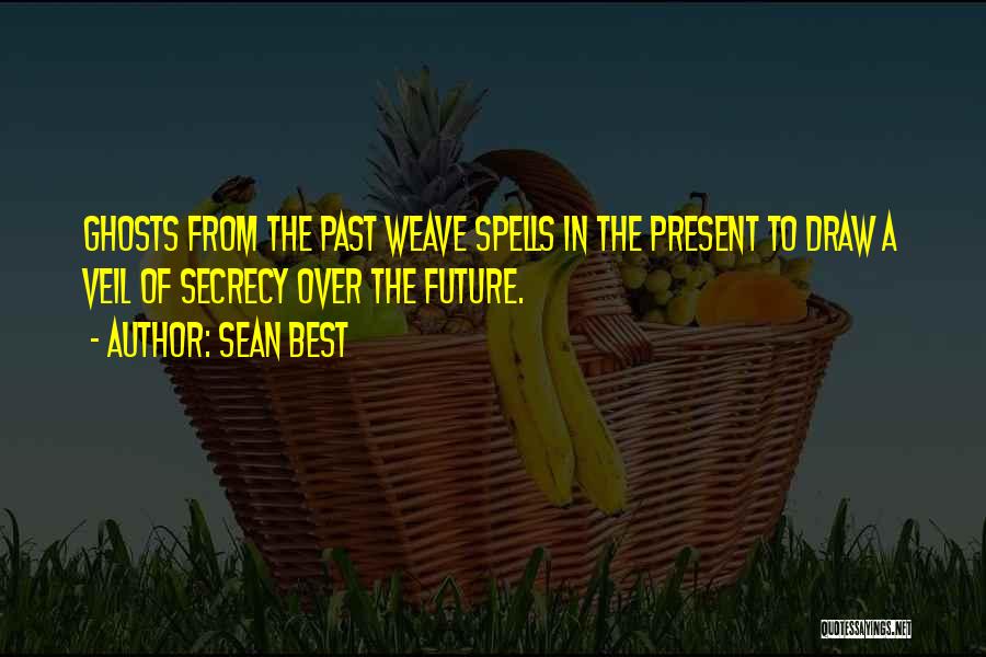 Past Present Future Quotes By Sean Best