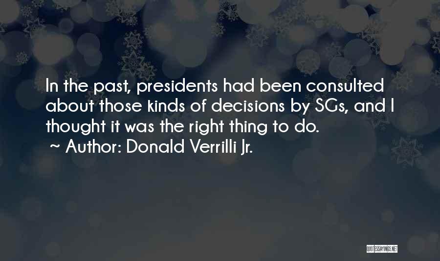 Past Presidents Quotes By Donald Verrilli Jr.